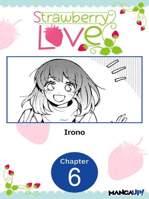 Title details for Strawberry Love, Chapter 6 by Irono - Available